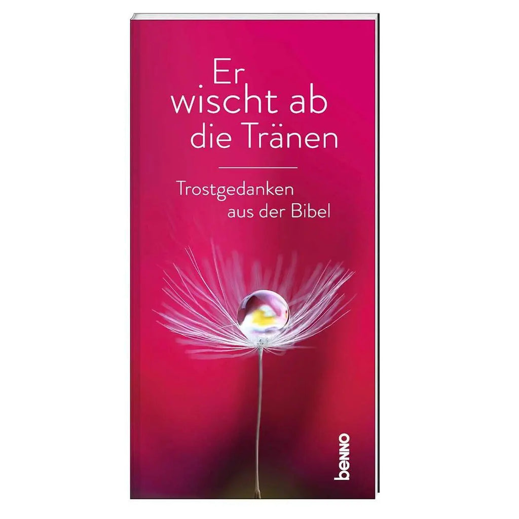 Trostgedanken Trauerheft Er wischt die Tränen ab