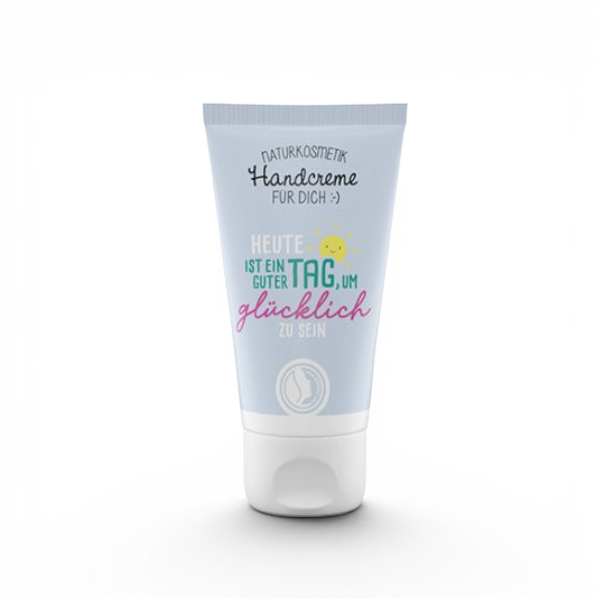 Handcreme Heute ist ein guter Tag um glücklich zu sein