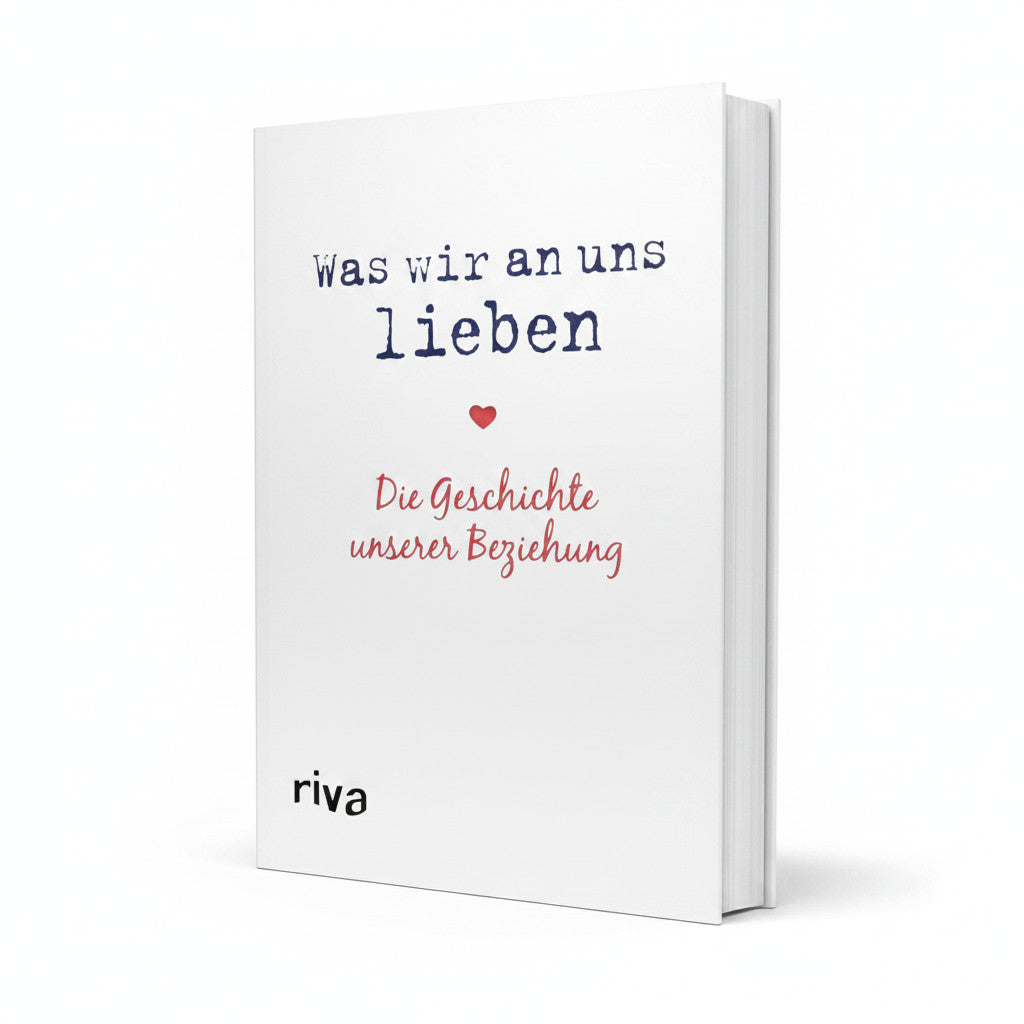 Was wir an uns lieben